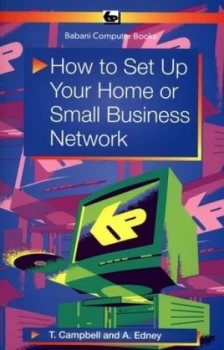 Image of How to Set up Your Home or Small Business Network by Tony Campbell and Andrew Edney Paperback