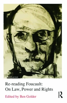 Image of Re-reading FoucaultOn Law Power and Rights