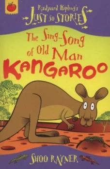 Image of The Sing-Song of Old Man Kangaroo by Shoo Rayner Paperback