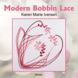 Image of Modern Bobbin Lace by Karen Marie Iversen Paperback