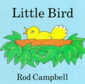 Image of Little Bird by Rod Campbell Hardback