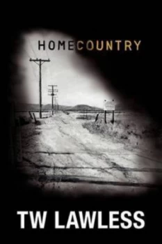 Image of Homecountry by T W Lawless Book