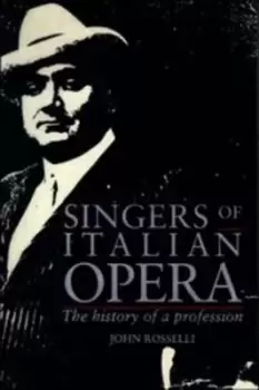 Image of Singers of Italian Opera by John Rosselli