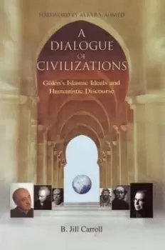 Image of A dialogue of civilizations by Jill Carroll