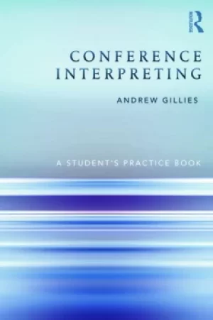 Image of Conference InterpretingA Students Practice Book