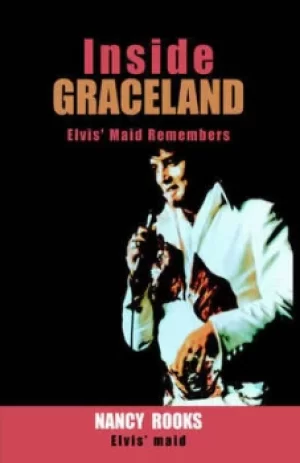 Image of Inside Graceland by Nancy Rooks