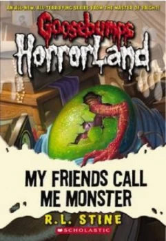 Image of My Friends Call Me Monster by R. L Stine Book