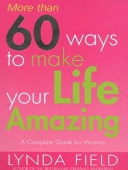 Image of More Than 60 Ways Make Your Life Amazing by Lynda Field Paperback