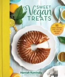 Image of Sweet Vegan Treats : 90 Recipes for Cookies, Brownies, Cakes, and Tarts