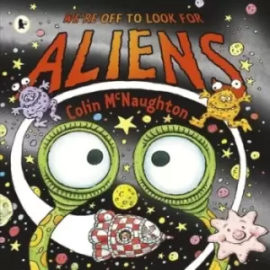 Image of We're off to look for aliens - Colin McNaughton - Paperback - Used