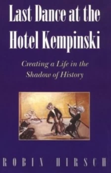 Image of Last Dance at the Hotel Kempinski by Robin Hirsch Book