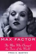 Image of max factor the man who changed the faces of the world