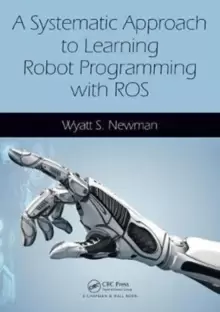 Image of A Systematic Approach to Learning Robot Programming with ROS