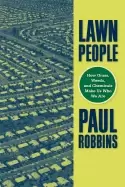Image of lawn people how grasses weeds and chemicals make us who we are