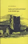 Image of gaelic and gaelicized ireland in the middle ages