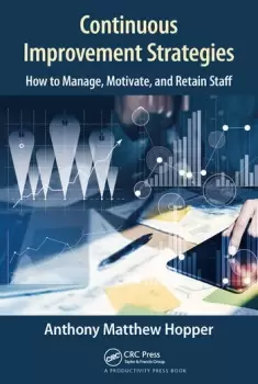 Image of Continuous Improvement StrategiesHow to Manage Motivate and Retain Staff