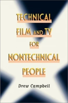 Image of Technical Film and TV for Nontechnical People by Drew Campbell Paperback