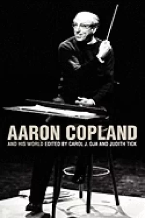 Image of aaron copland and his world