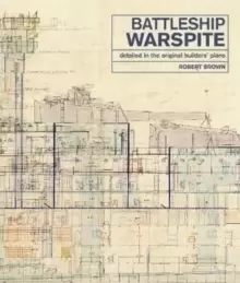 Image of Battleship Warspite : Detailed in the Original Builders' Plans