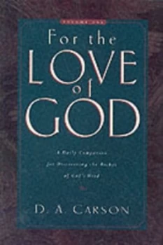 Image of For the Love of God by D. a Carson Hardback