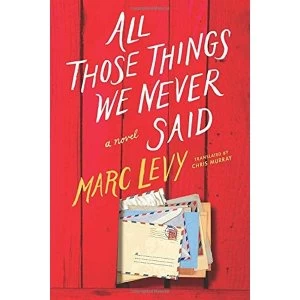 Image of All Those Things We Never Said (UK Edition) Paperback / softback 2017