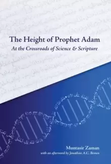 Image of The Height of Prophet Adam : At the Crossroads of Science and Scripture
