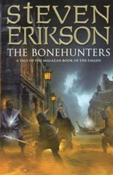 Image of The Bonehunters by Steven Erikson Paperback