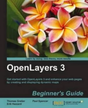 Image of Openlayers 3 Beginners Guide by Thomas Gratier Paperback