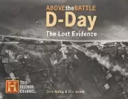 Image of above the battle d day the lost evidence