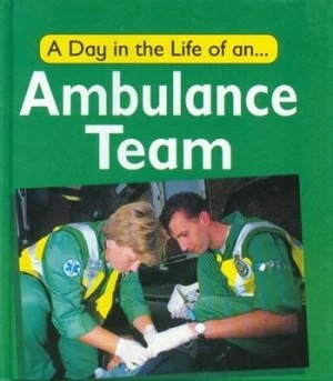 Image of A Day in the Life of an Ambulance Team by C Watson Paperback