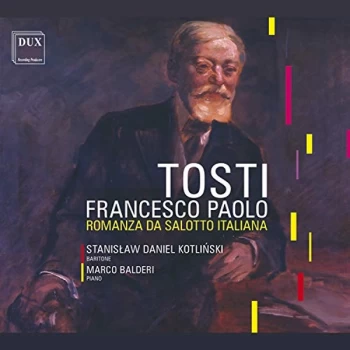 image of Stanislaw Daniel Kotlinski & Marco Balderi - Francesco Paolo Tosti: Romanza Sa Salotto Italiana CD