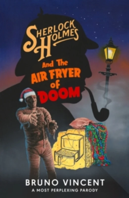 Image of Sherlock Holmes and the Air Fryer of Doom. Hardback. By Bruno Vincent Books