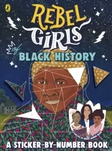 Image of Rebel Girls of Black History