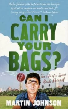 Image of Can I Carry Your Bags by Martin Johnson Hardback