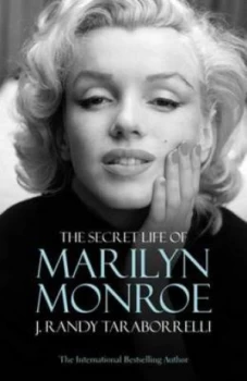 Image of The Secret Life of Marilyn Monroe by J. Randy Taraborrelli Hardback