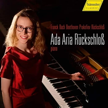 Image of Ada Aria R&uuml;ckschlo&szlig; - Ada Aria R&uuml;ckschlo&szlig;: Franck/Bach/Beethoven/Prokofiev/R&uuml;ckschlo&szlig; CD