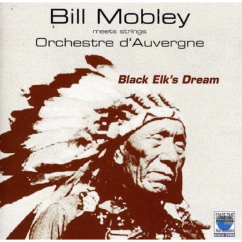 image of Bill Mobley - Black Elk's Dream CD