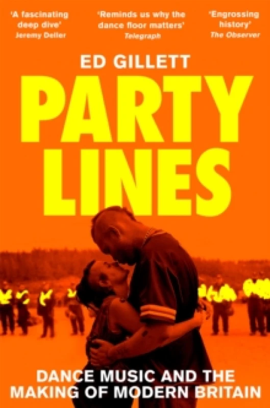 Image of Party Lines : Dance Music and the Making of Modern Britain Paperback / softback