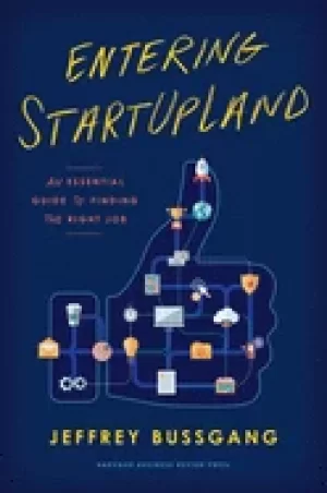 Image of entering startupland an essential guide to finding the right job