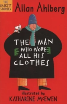 Image of The Man Who Wore All His Clothes by Katharine Mcewen Paperback