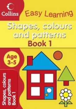 Image of Shapes Colours and Patterns by Collins Easy Learning Book