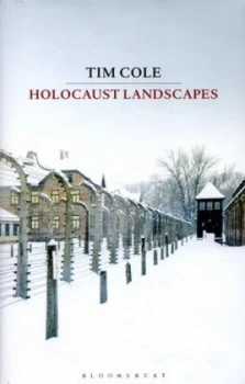 Image of Holocaust Landscapes by Tim Cole Hardback