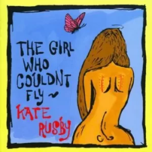 Image of The Girl Who Couldnt Fly by Kate Rusby CD Album