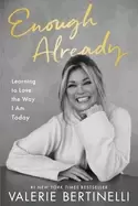 Image of enough already learning to love the way i am today