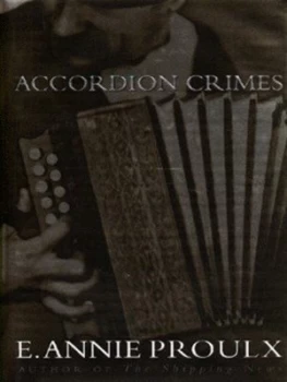Image of Accordion Crimes by Annie Proulx Hardback