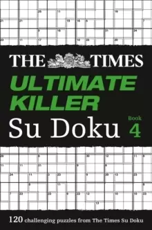 Image of The Times Ultimate Killer Su Doku Book 4 : 120 Challenging Puzzles from the Times