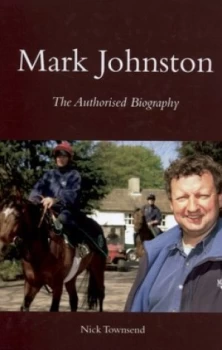 Image of Mark Johnston by Nick Townsend Hardback