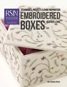 Image of RSN: Embroidered Boxes : Techniques, Projects & Pure Inspiration