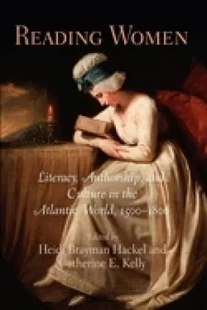 Image of reading women literacy authorship and culture in the atlantic world 1500 18