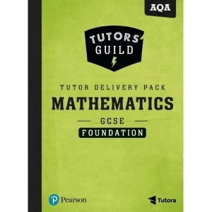 Image of Tutors' Guild AQA GCSE (9-1) Mathematics Foundation Tutor Delivery Pack Mixed media product 2018